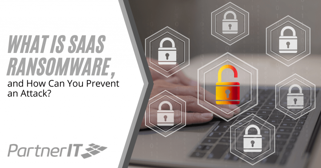 What Is SaaS Ransomware, and How Can You Prevent an Attack?