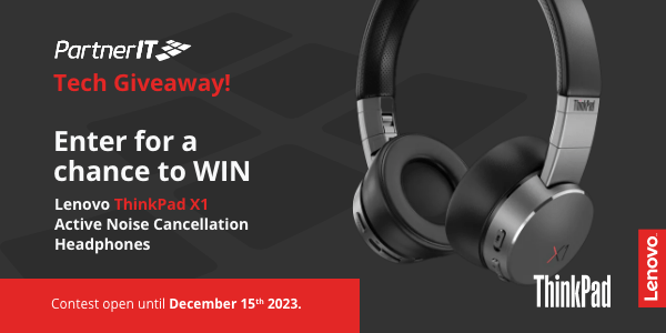 Partner IT Tech Giveaway! Enter for a chance to WIN Lenovo ThinkPad X1 - Active Noise Cancellation Headphones - Contest open until December 15th 2023.